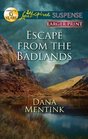Escape from the Badlands (Love Inspired Suspense (Large Print))