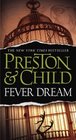 Fever Dream (Pendergast, Bk 10)