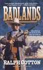 The Badlands (Big Iron Series, Bk 2)