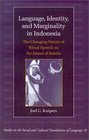 Language Identity and Marginality in Indonesia  The Changing Nature of Ritual Speech on the Island of Sumba