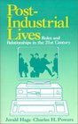 PostIndustrial Lives Roles and Relationships in the 21st Century