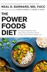 The Power Foods Diet The Breakthrough Plan That Traps Tames and Burns Calories for Easy and Permanent Weight Loss