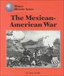 The Mexican-American War (World History)