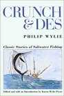 Crunch  Des Classic Stories of Saltwater Fishing