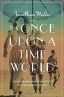 The Once Upon a Time World The Dark and Sparkling Story of the French Riviera