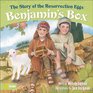 Benjamin's Box The Story of the Resurrection Eggs