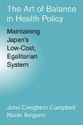 The Art of Balance in Health Policy Maintaining Japan's LowCost Egalitarian System