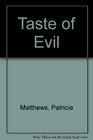 Taste of Evil