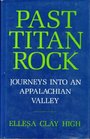 Past Titan Rock Journeys into an Appalachian valley
