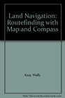 Land Navigation Routefinding with Map and Compass