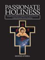 Passionate Holiness Marginalized Christian Devotions for Distinctive People