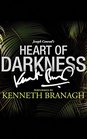 Heart of Darkness A Signature Performance by Kenneth Branagh