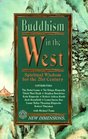 Buddhism in the West Spiritual Wisdom for the 21st Century