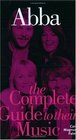 Abba: The Complete Guide To Their Music (Complete Guide to the Music of...) (Complete Guide to the Music of...)