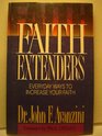 Faith Extenders Everyday Ways to Increase Your Faith