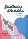 Swallowing Disorders Treatment Manual