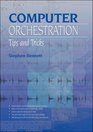 Computer Orchestration Tips and Tricks