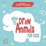 How to Draw Animals for Kids Learn to Draw Elephants Giraffes Frogs Dogs Cats Cows and many more