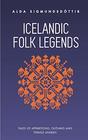 Icelandic Folk Legends Tales of apparitions outlaws and things unseen