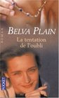 La tentation de l'oubli by Plain Belva Satz Rebecca