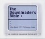 The Downloader's Bible