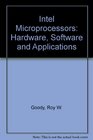 Intel Microprocessors Hardware Software and Applications