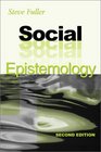 Social Epistemology Second Edition