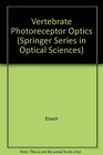 Vertebrate Photoreceptor Optics