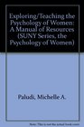 Exploring/Teaching the Psychology of Women