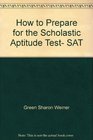 How to Prepare for the Scholastic Aptitude Test SAT