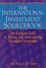 The Investment Sourcebook The Complete Guide to Finding and Understanding Investment Information