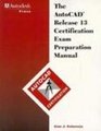 AutoCAD Release 13 Certification Exam Prep Manual