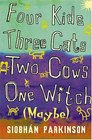 Four Kids Three Cats Two Cows One Witch