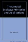 Theoretical Ecology Principles and Applications