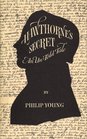 Hawthorne's Secret An Untold Tale