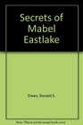 The Secrets of Mabel Eastlake