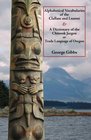 Alphabetical Vocabularies of the Clallam and Lummi  A Dictionary of the Chinook Jargon or Trade Language of Oregon