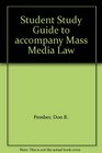 Student Study Guide to accompany Mass Media Law