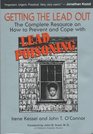 Getting the Lead Out The Complete Resource on How to Prevent and Cope With Lead Poisoning