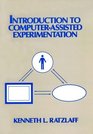 Introduction to ComputerAssisted Experimentation