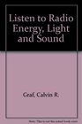 Listen to radio energy light and sound