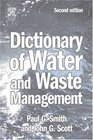 Dictionary of Water and Waste Management Second Edition