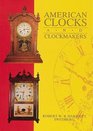 American Clocks and Clockmakers