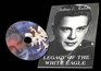 LEGACY OF THE WHITE EAGLE Includes a CD at the Back of Book