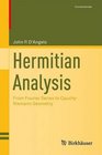 Hermitian Analysis From Fourier Series to CauchyRiemann Geometry