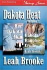 Dakota Heat Vol 1 Her Dakota Men / Dakota Ranch Crude