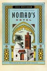 Nomad's Hotel Travels in Time and Space