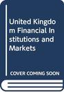 United Kingdom Financial Institutions and Markets