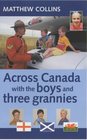 Across Canada with the Boys and Three Grannies
