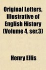 Original Letters Illustrative of English History